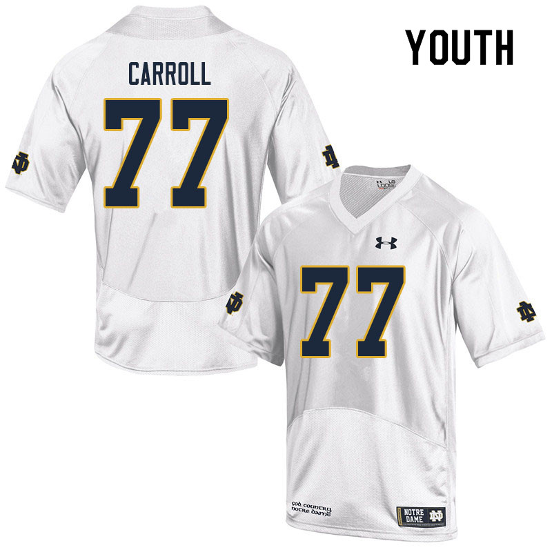 Youth NCAA Notre Dame Fighting Irish #77 Quinn Carroll Stitched College Under Armour Authentic White Football Jersey WY10J86RV